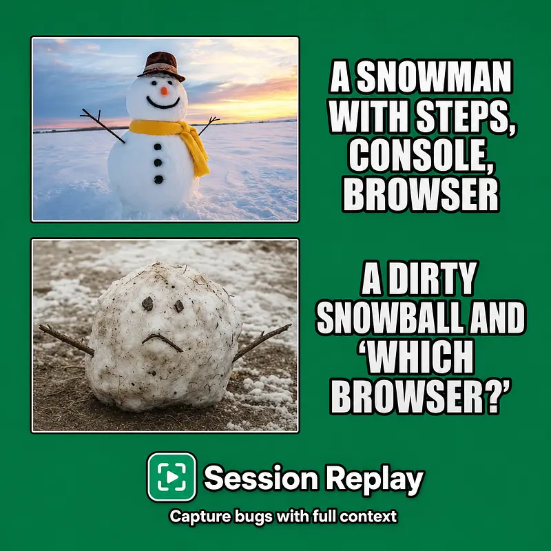 A snowman with steps, console, browser A dirty snowball and 'which browser?'